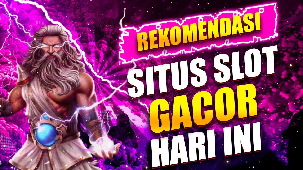 Situs Slot Gacor Hari ini